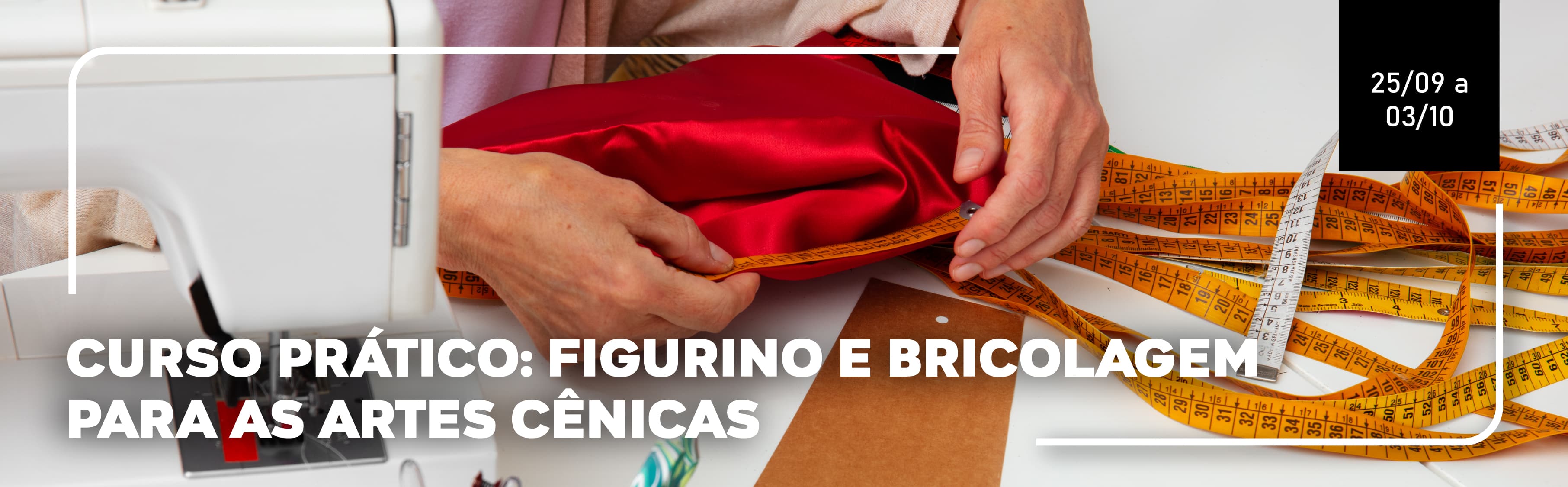 Curso Prático: Figurino e Bricolagem para as Artes Cênicas  