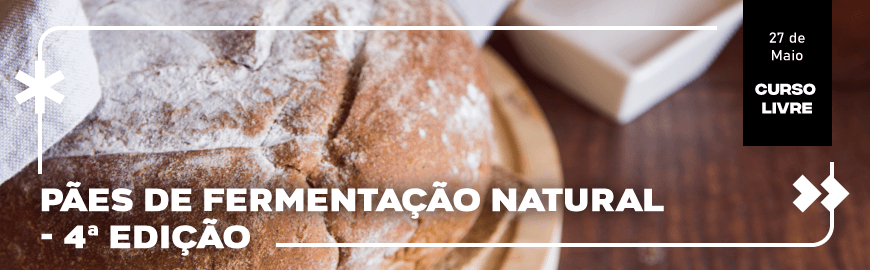Curso Livre: Pães de Fermentação Natural – 4ª Edição
