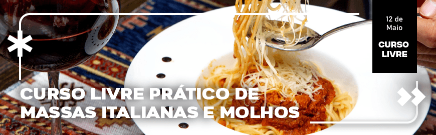 Curso Livre Prático de Massas Italianas e Molhos