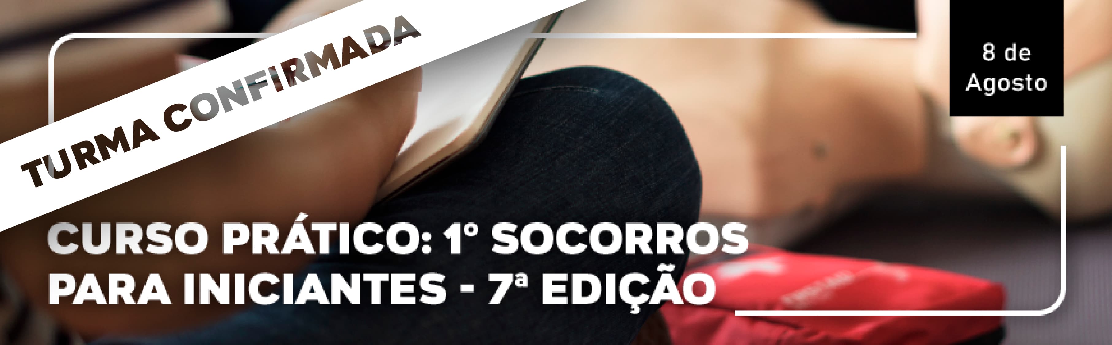 Curso Prático: 1º Socorros para Iniciantes - 7ª Edição 
