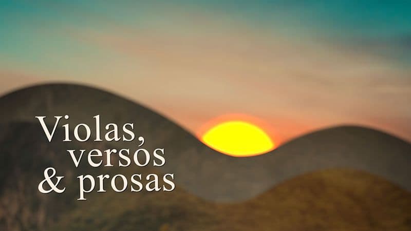 Violas, Versos & Prosas