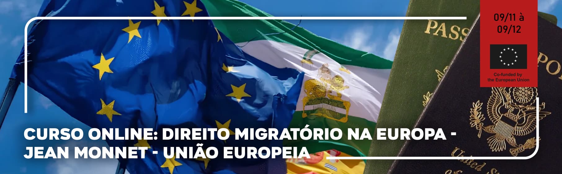 Curso Livre: Direito Migratório na Europa - Jean Monnet - União Europeia – Direito das migrações, transnacionalidade e geopolítica europeia
