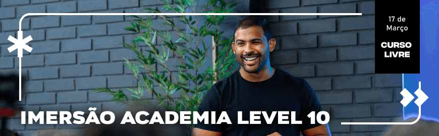 Curso Livre: Imersão Academia Level 10