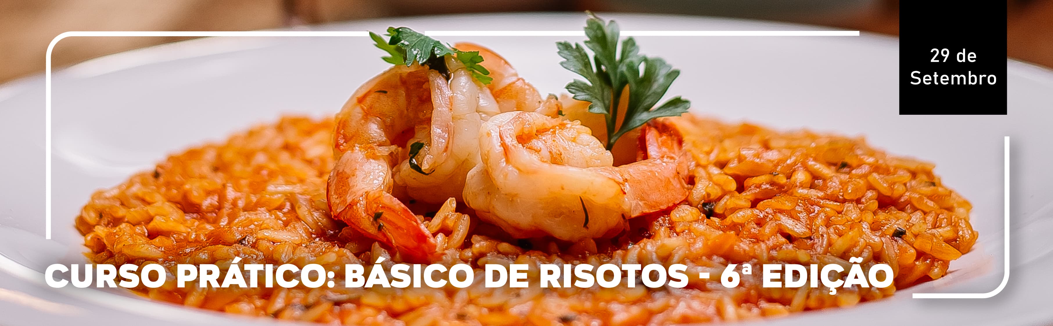 Curso Prático: Básico de Risotos - 6ª edição