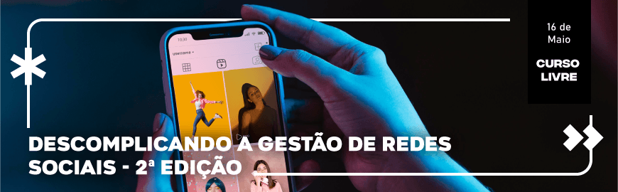 Curso Livre: Descomplicando a Gestão de Redes Sociais 2ª Edição