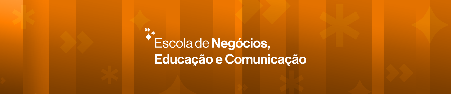 Banner da escola Negócios, Educação e Comunicação