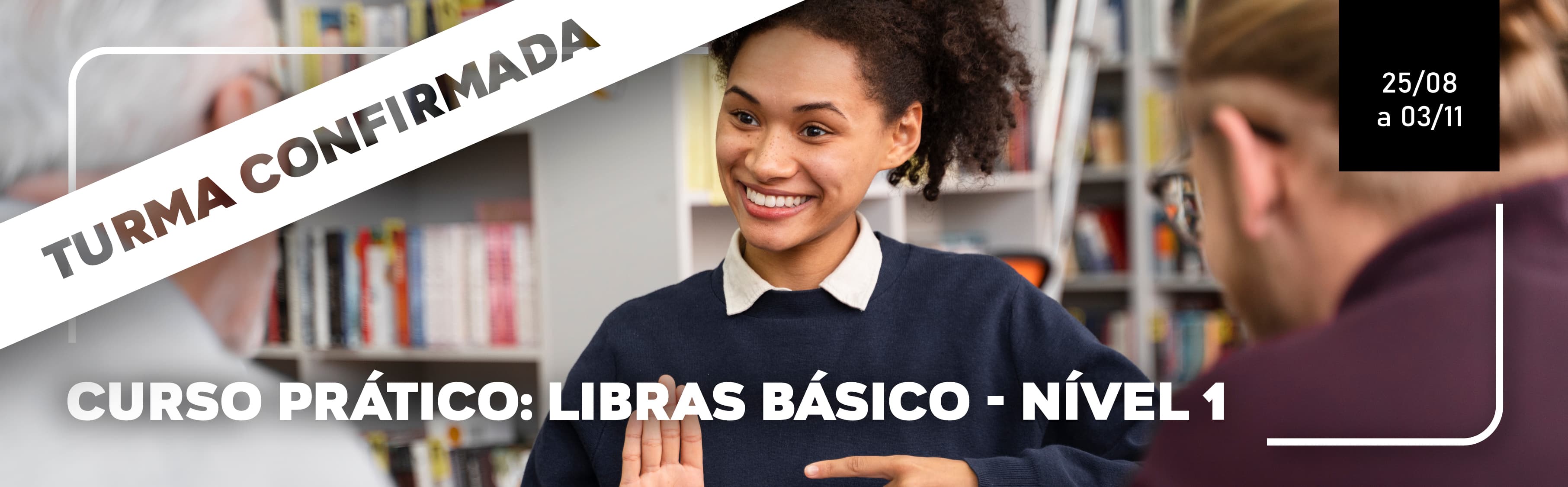 Curso Prático: Libras Básico - Nível 1