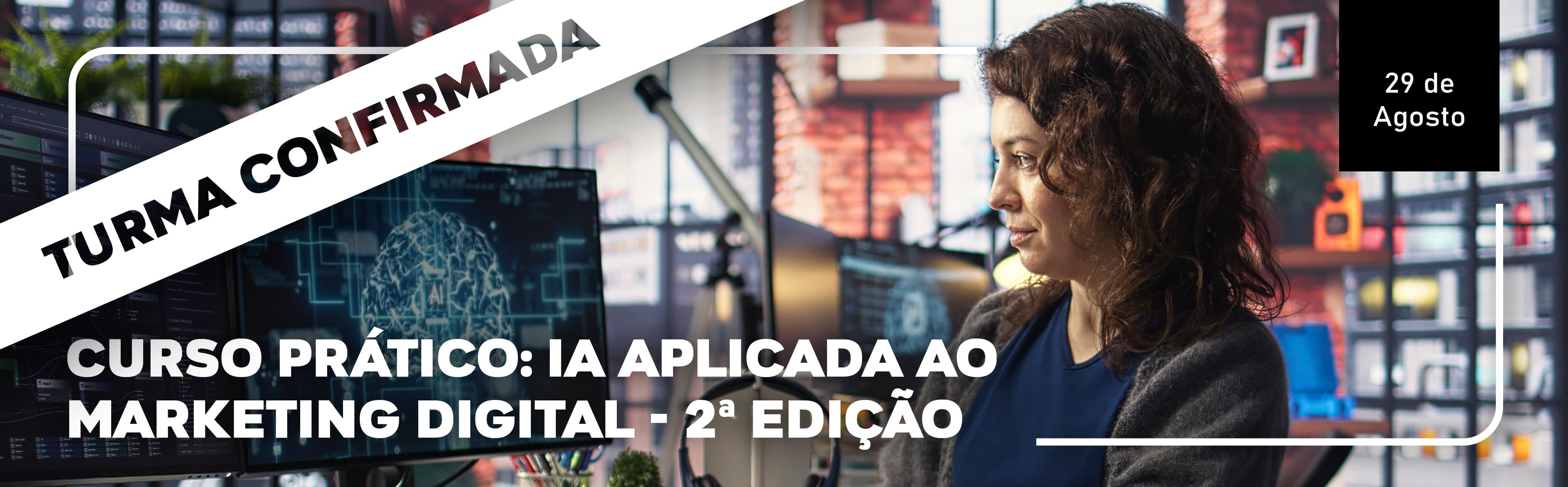 Curso Prático: IA aplicada ao Marketing Digital - 2ª Edição