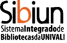 Sibiun - Sistema Integrado de Bibliotecas da UNIVALI